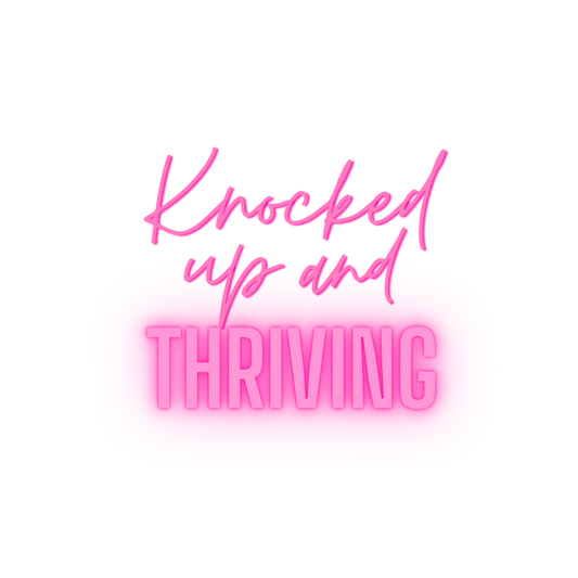 Knocked Up and Thriving!