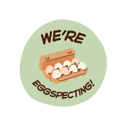 Eggspecting!